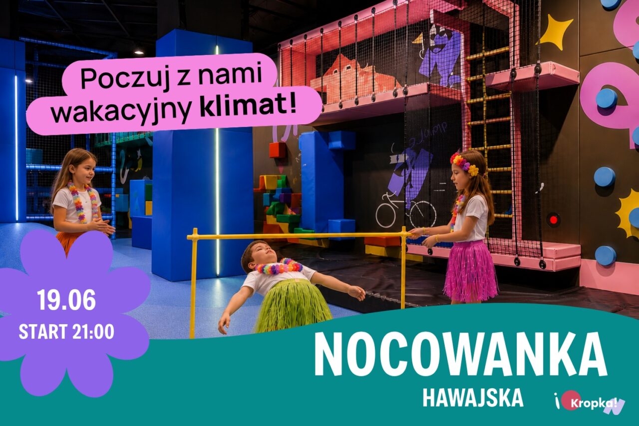 Nocowanka hawajska - Sala zabaw Kropka Katowice